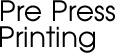 Pre Press Printing